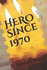 Hero Since 1970 Birthday Gift Memory Book