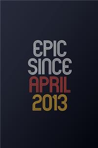 Epic Since April 2013