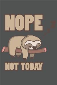 Nope Not Today