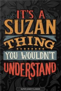 Its A Suzan Thing You Wouldnt Understand