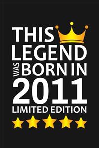 This Legend Was Born In 2011 Limited Edition