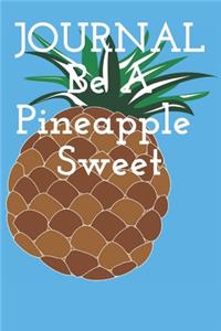 JOURNAL Be A Pineapple Sweet