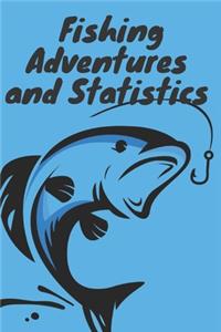 Fishing Adventures and Statistics: remember to record on notebook 120 pages (6"x 9")