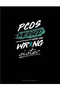 PCOS Messed with the Wrong Sister