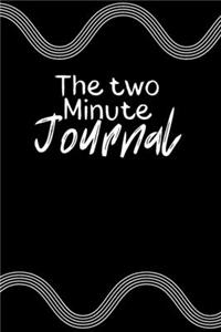 The Two Minute Journal