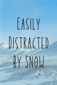 Easily Distracted By Snow