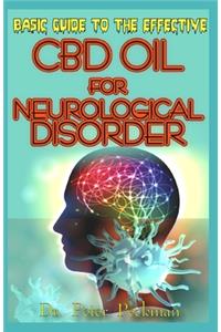 Basic Guide to the Effective CBD Oil for Neurological Disorders