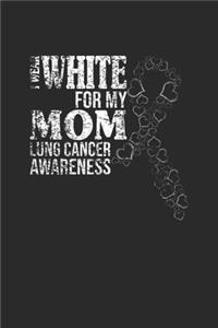 I Wear White For My Mom