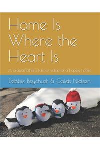 Home Is Where the Heart Is