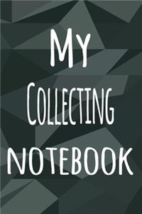 My Collecting Notebook