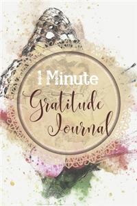 One Minute Gratitude Journal-Peace of Mind Notebook To Write In-Practice The Power of Daily Gratitude Book 1