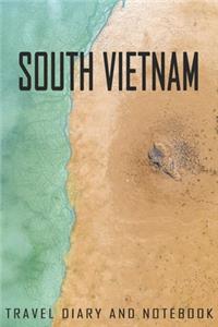 South Vietnam Travel Diary and Notebook