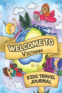 Welcome To Vietnam Kids Travel Journal