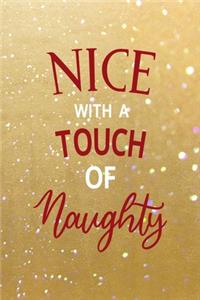 Nice With A Touch Of Naughty