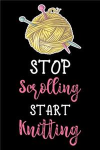 Stop Scrolling Start Knitting