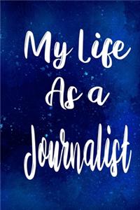 My Life as a Journalist