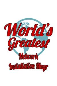 World's Greatest Network Installation Mngr