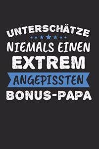 Unterschätze Niemals Einen Extrem Angepissten Bonus-Papa