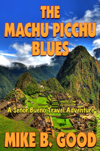 The Machu Picchu Blues
