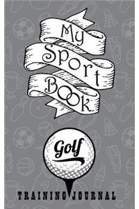 My Sport Book - Golf Training Journal