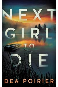 Next Girl to Die