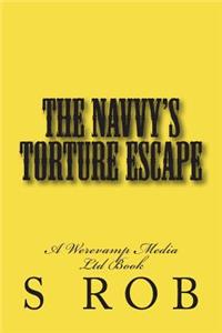 Navvy's Torture Escape