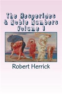 The Hesperides & Noble Numbers Volume 1