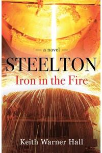 Steelton Iron in the Fire