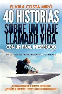 40 historias sobre un viaje llamado vida