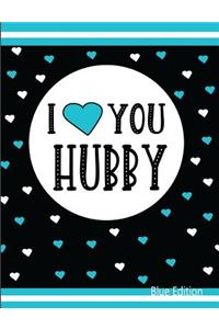 I Love You Hubby Blue Edition