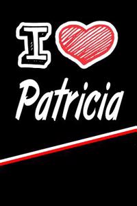 I Love Patricia