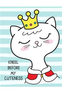 Kneel Before My Cuteness