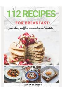 112 recipes for breakfast