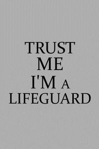 Trust Me I'm a Lifeguard