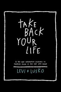 Take Back Your Life