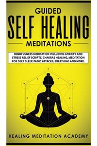 Guided Self Healing Meditations