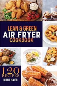 Lean & Green Air Fryer Cookbook