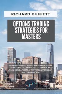 Options Trading Strategies for Masters