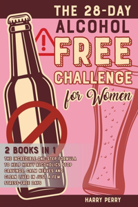The 28-Day Alcohol-Free Challenge for Women [2 in 1]