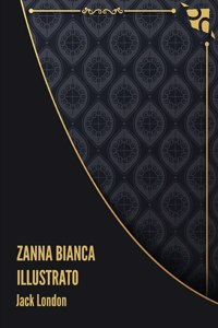 Zanna Bianca Illustrato