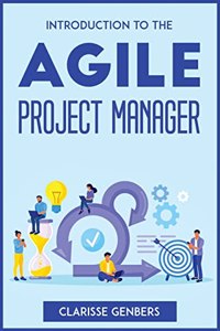 Introduction to the Agile Project Manager