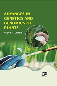 Advances In Genetics And Genomics Of Plants