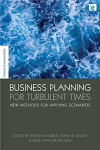 Business Planning for Turbulent Times