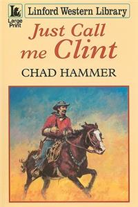Just Call Me Clint