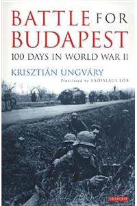 Battle for Budapest: 100 Days in World War II