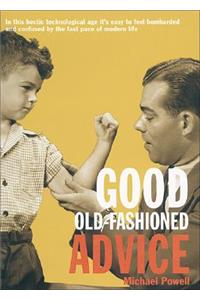 Good Old-Fashioned Advice