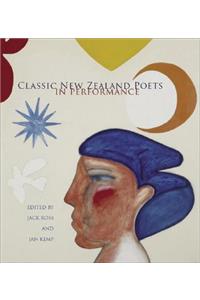 Classic New Zealand Poets in Performance