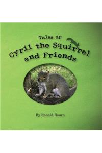 Tales of Cyril the Squirrel and Friends