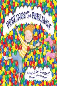 Feelings Are Just Feelings