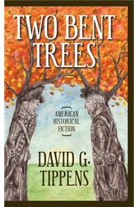 Two Bent Trees